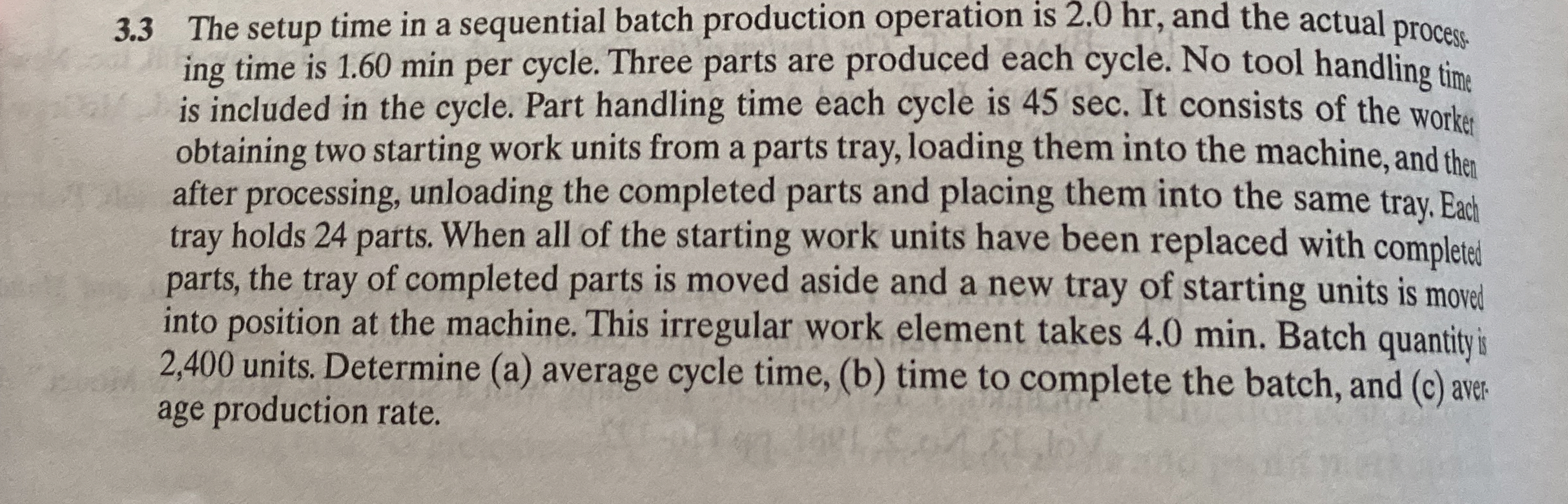  3.3 The setup time in a sequential batch production operation is