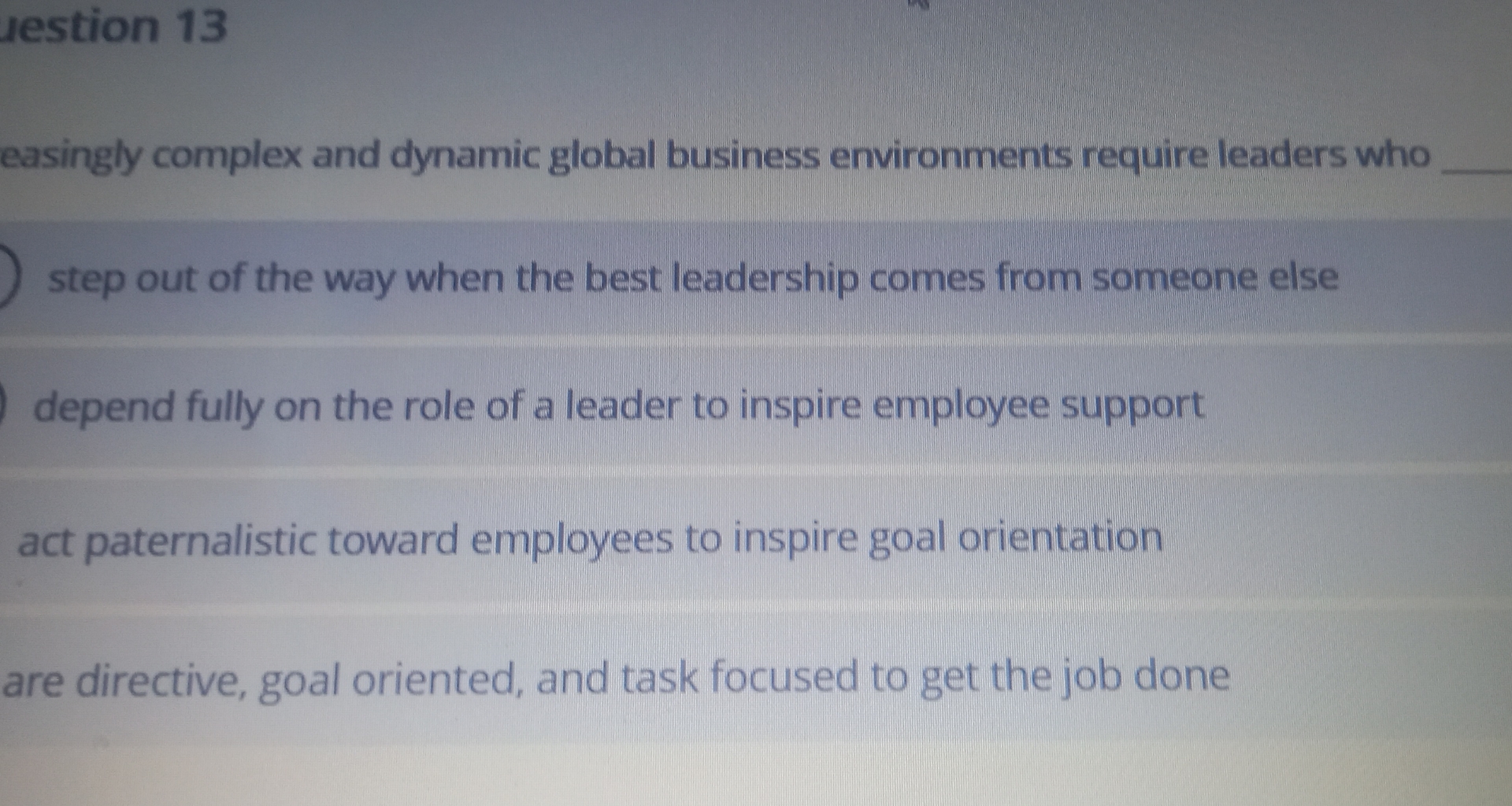  Jestion 13 easingly complex and dynamic global business environments require leaders