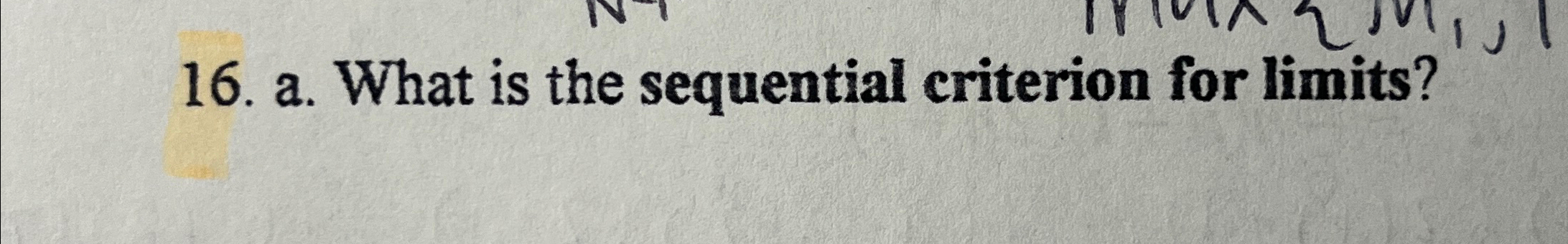  a. What is the sequential criterion for limits? 
