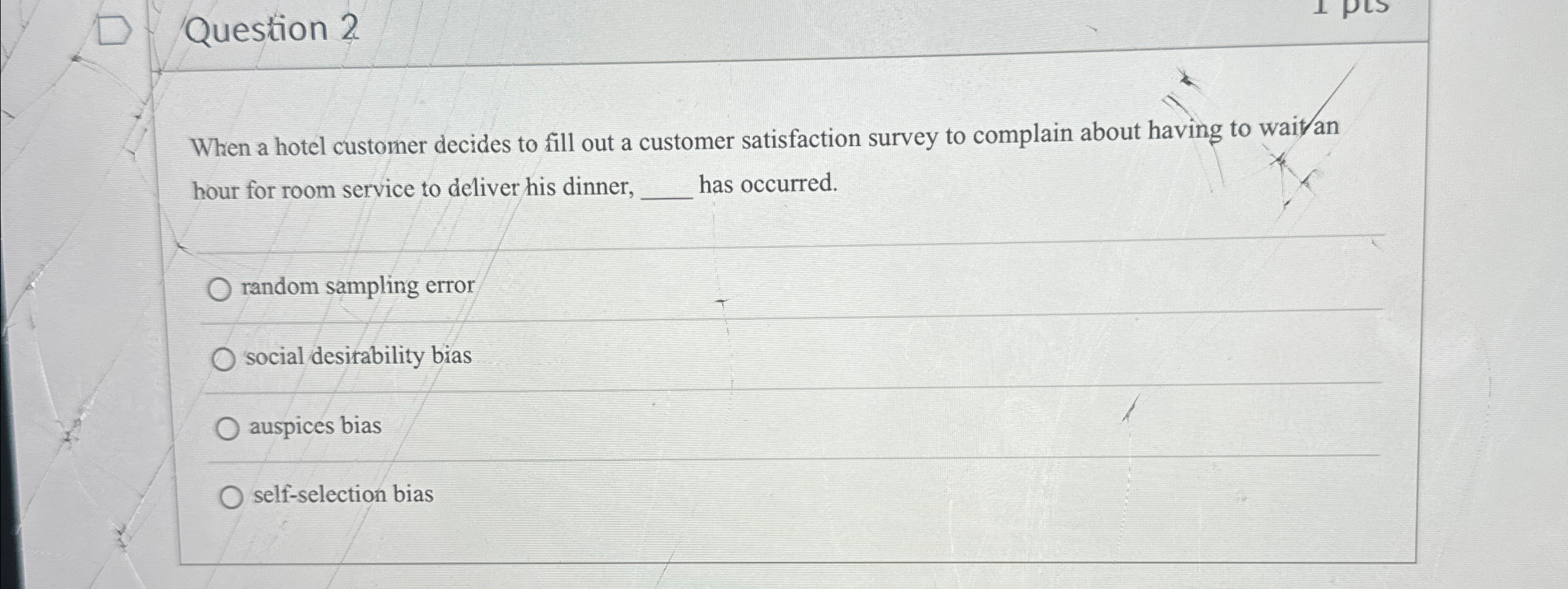  Question 2 When a hotel customer decides to fill out a
