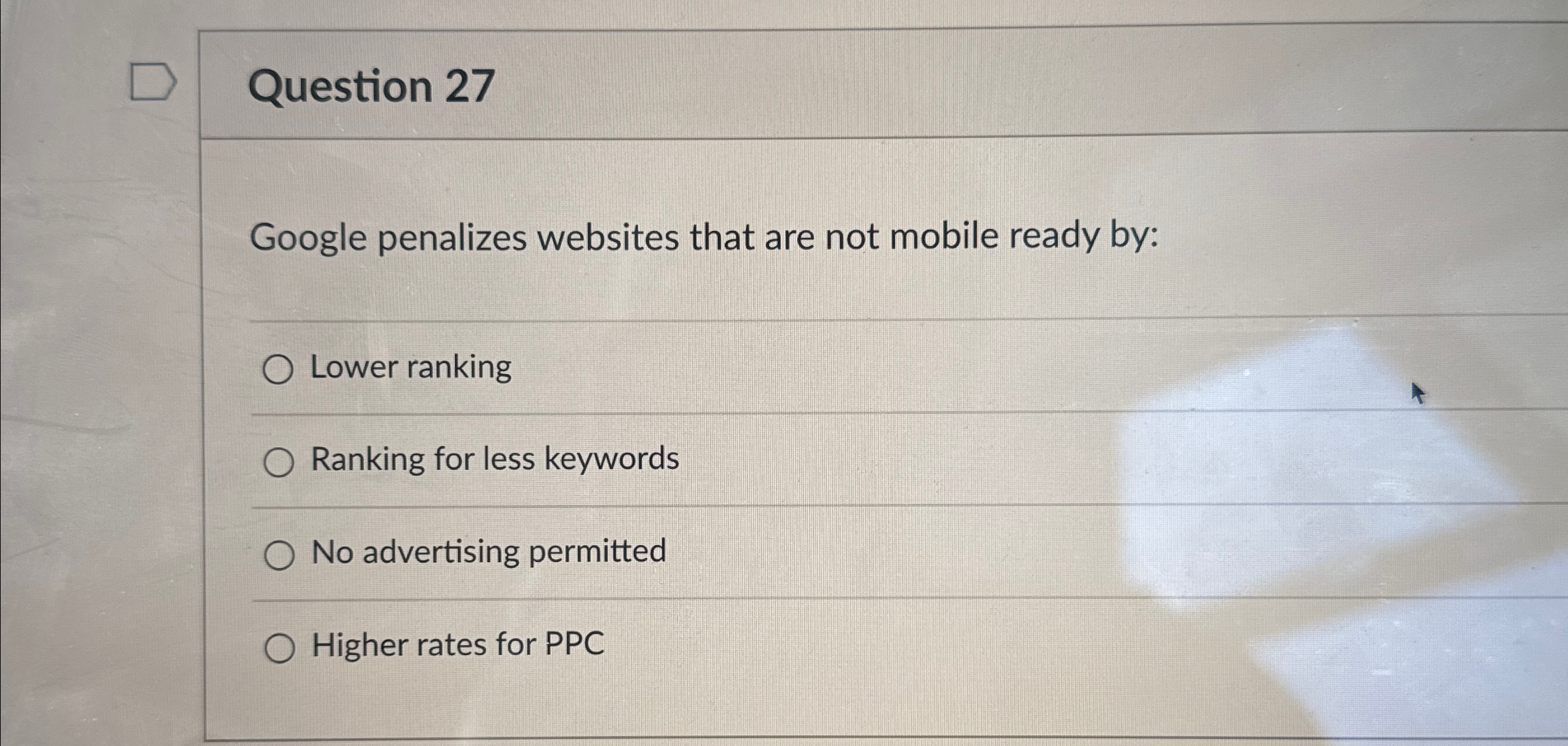  Question 27 Google penalizes websites that are not mobile ready by: