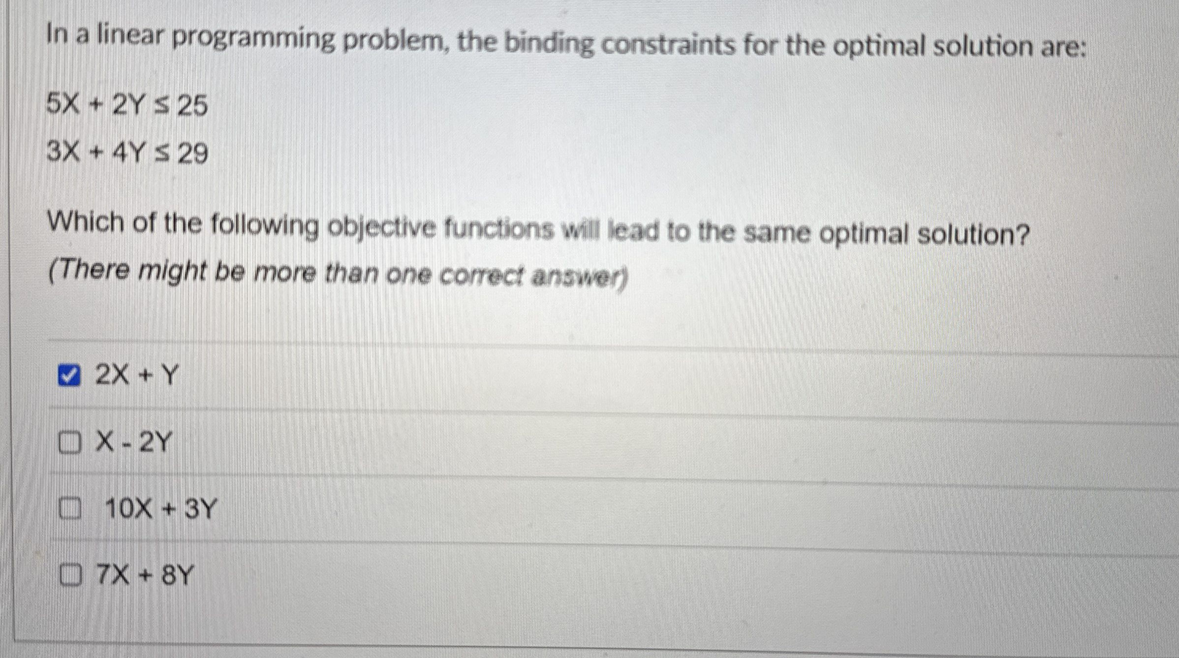  In a linear programming problem, the binding constraints for the optimal