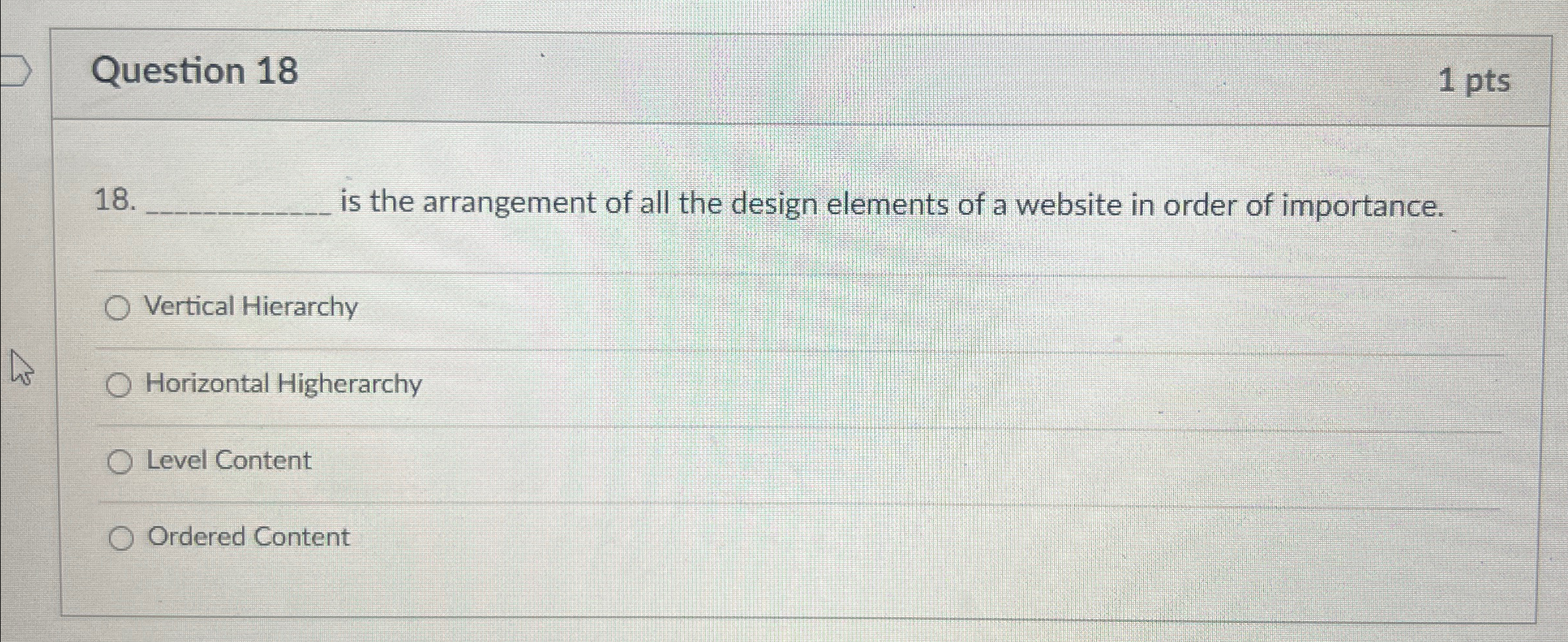  Question 18 1 pts 18. is the arrangement of all the