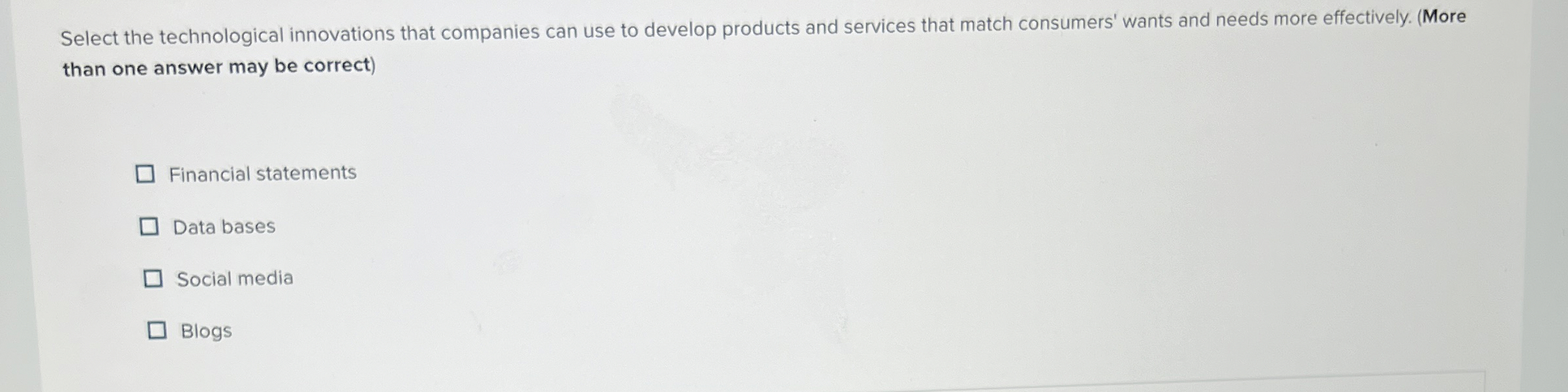  Select the technological innovations that companies can use to develop products