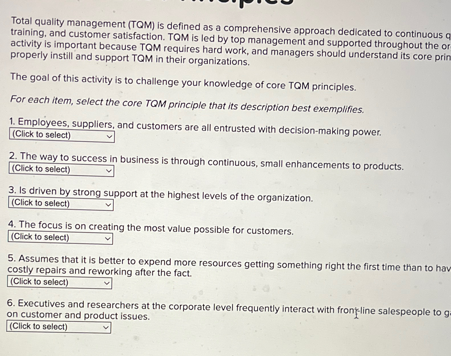  Total quality management (TQM) is defined as a comprehensive approach dedicated