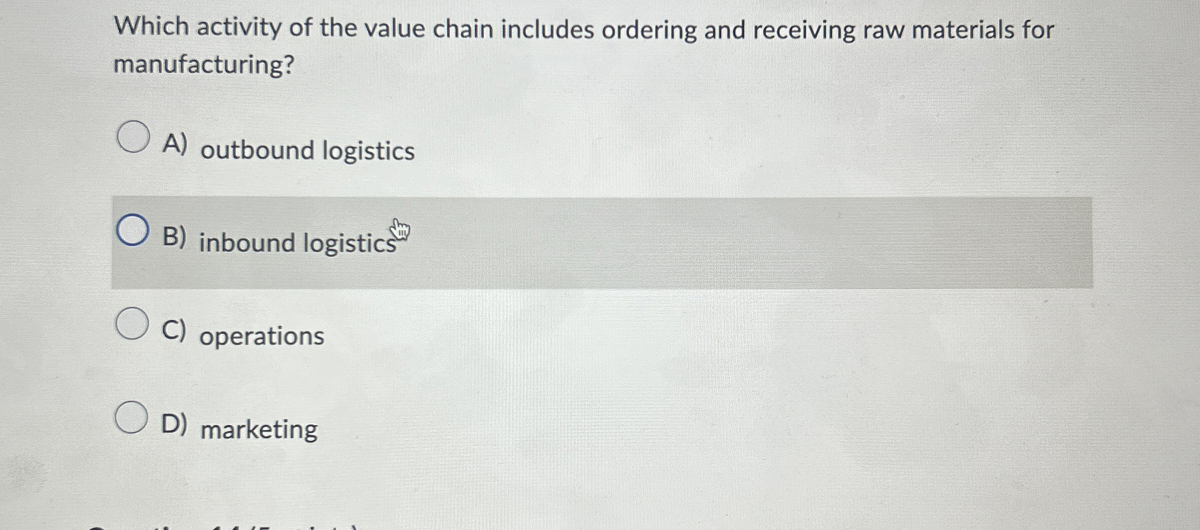  Which activity of the value chain includes ordering and receiving raw