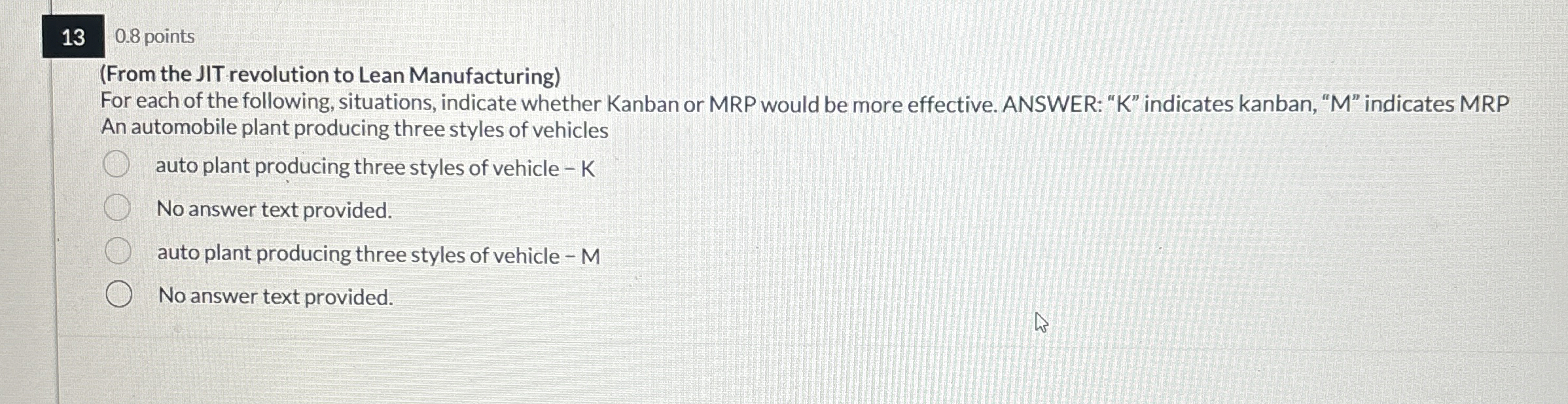  130.8 points (From the JIT revolution to Lean Manufacturing) For each
