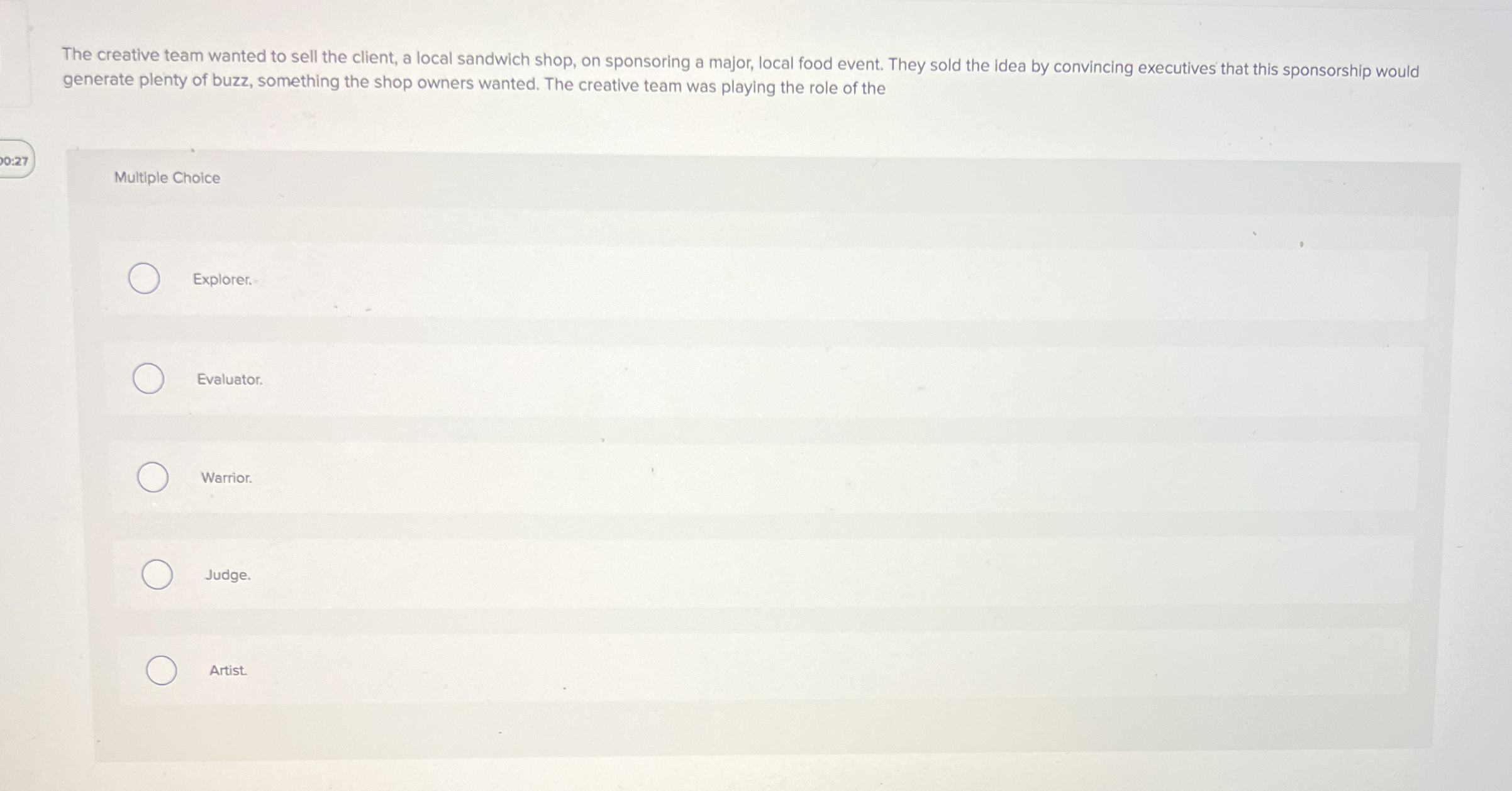  The creative team wanted to sell the client, a local sandwich