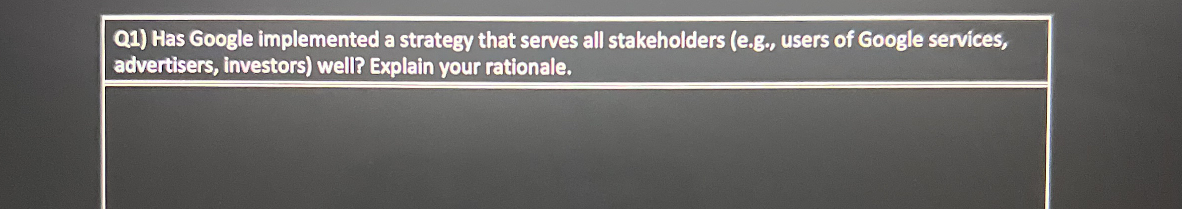  How to solve Q1) Has Google implemented a strategy that serves