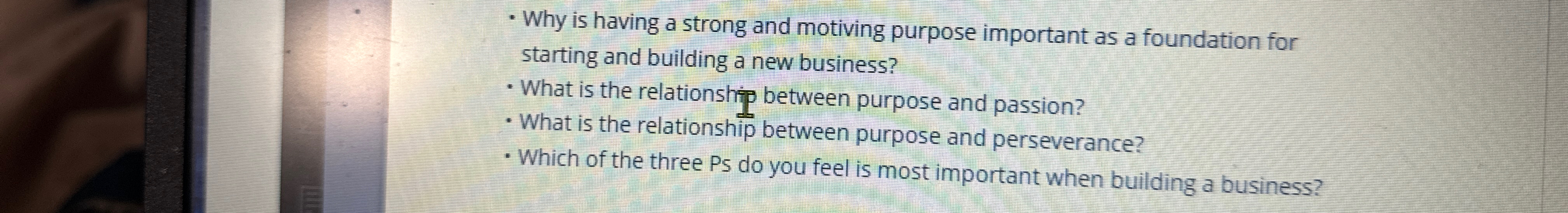  -Why is having a strong and motiving purpose important as a