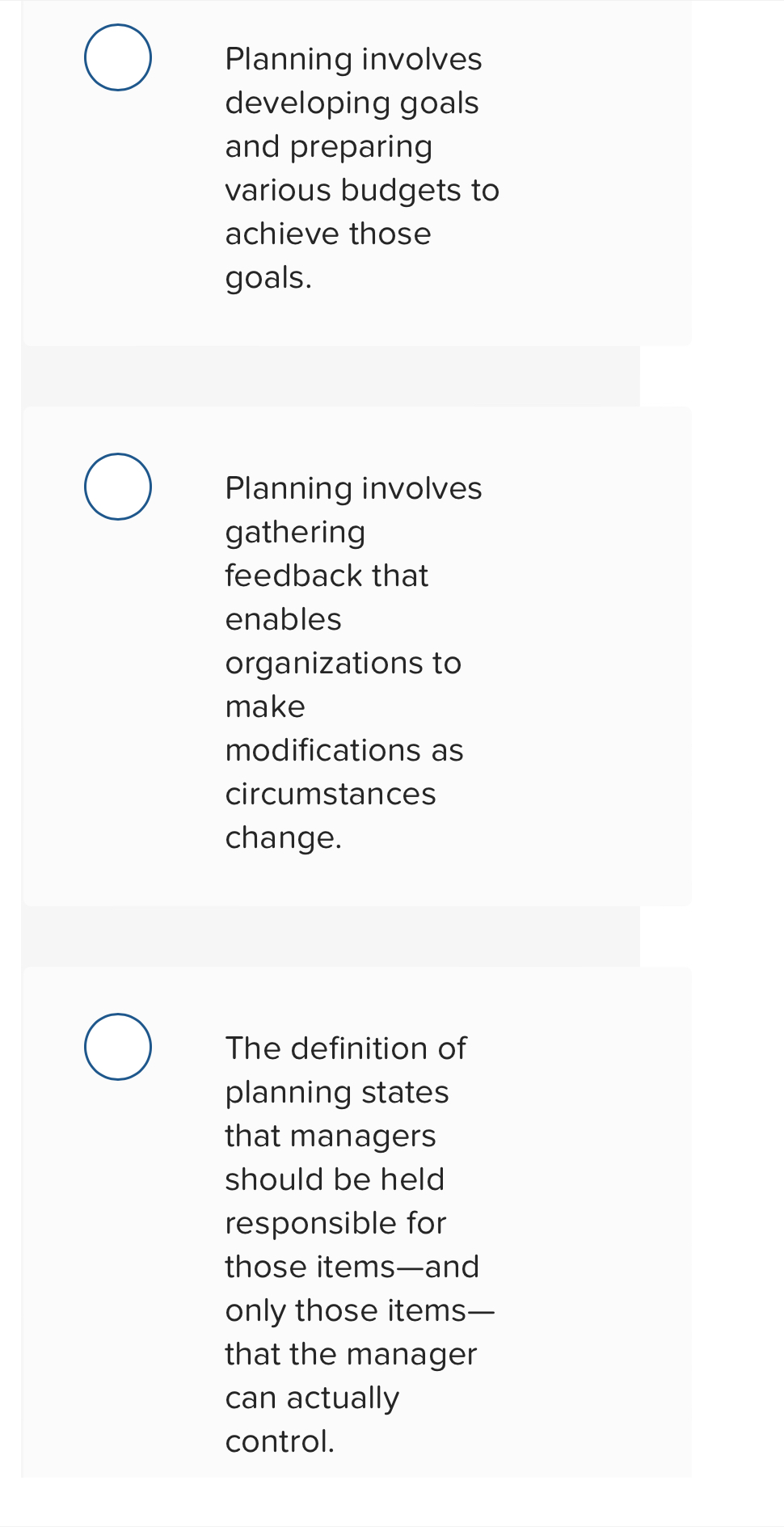  Planning involves developing goals and preparing various budgets to achieve those