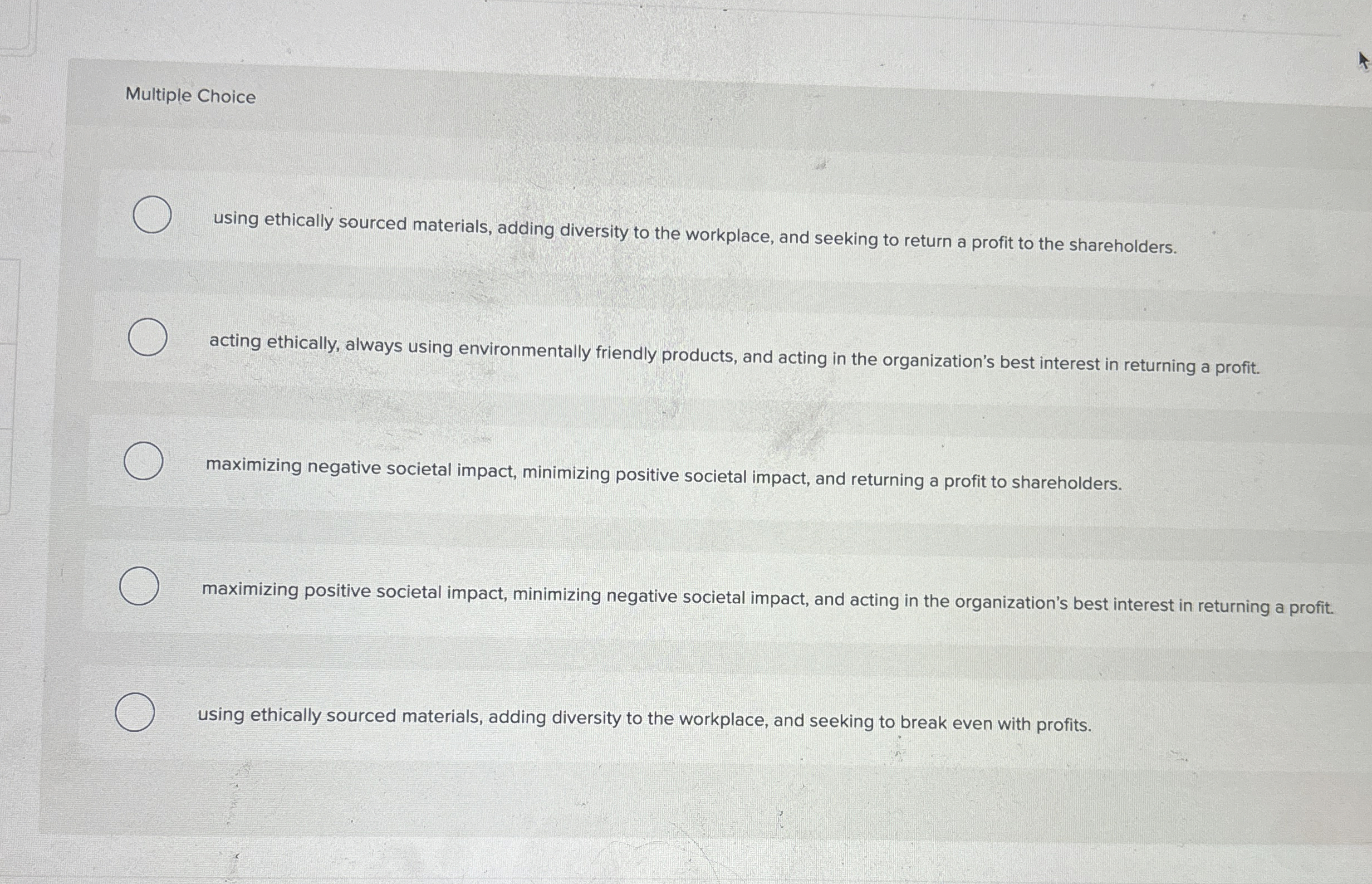  Multiple Choice using ethically sourced materials, adding diversity to the workplace,