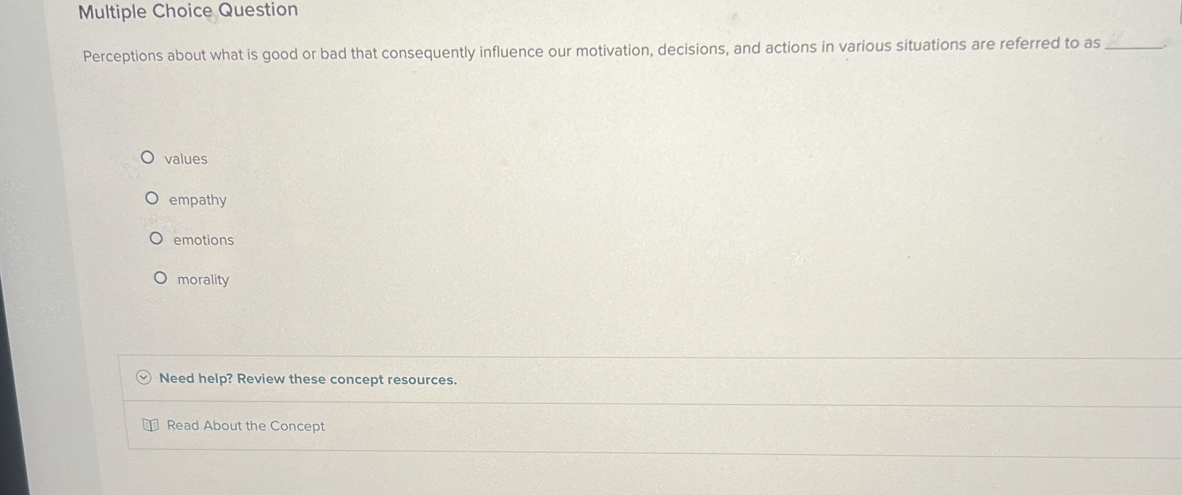  Multiple Choice Question Perceptions about what is good or bad that