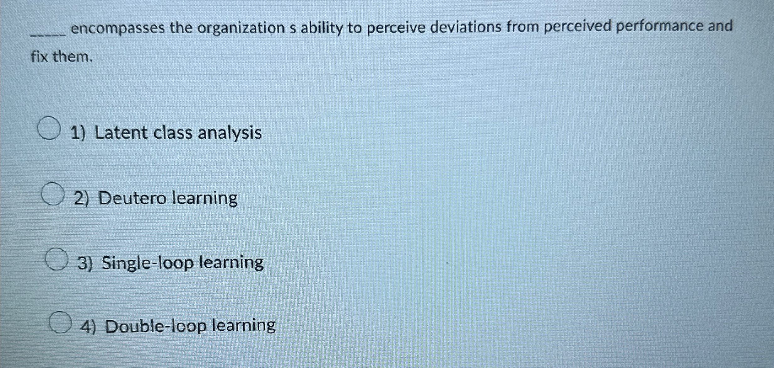  encompasses the organization s ability to perceive deviations from perceived performance