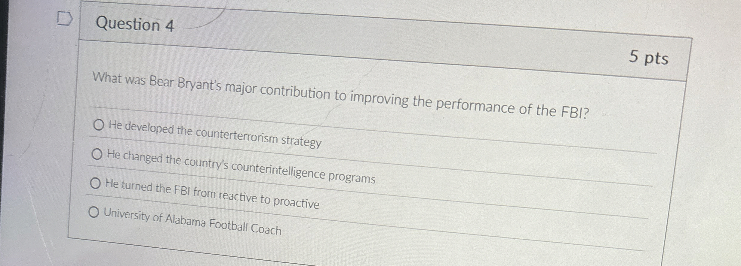  Question 4 What was Bear Bryant's major contribution to improving the