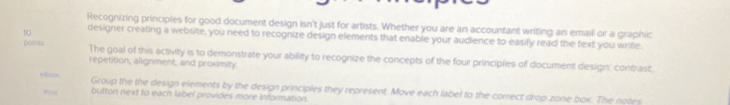 Recognizing principles for good document design isn't just for artists. Whether