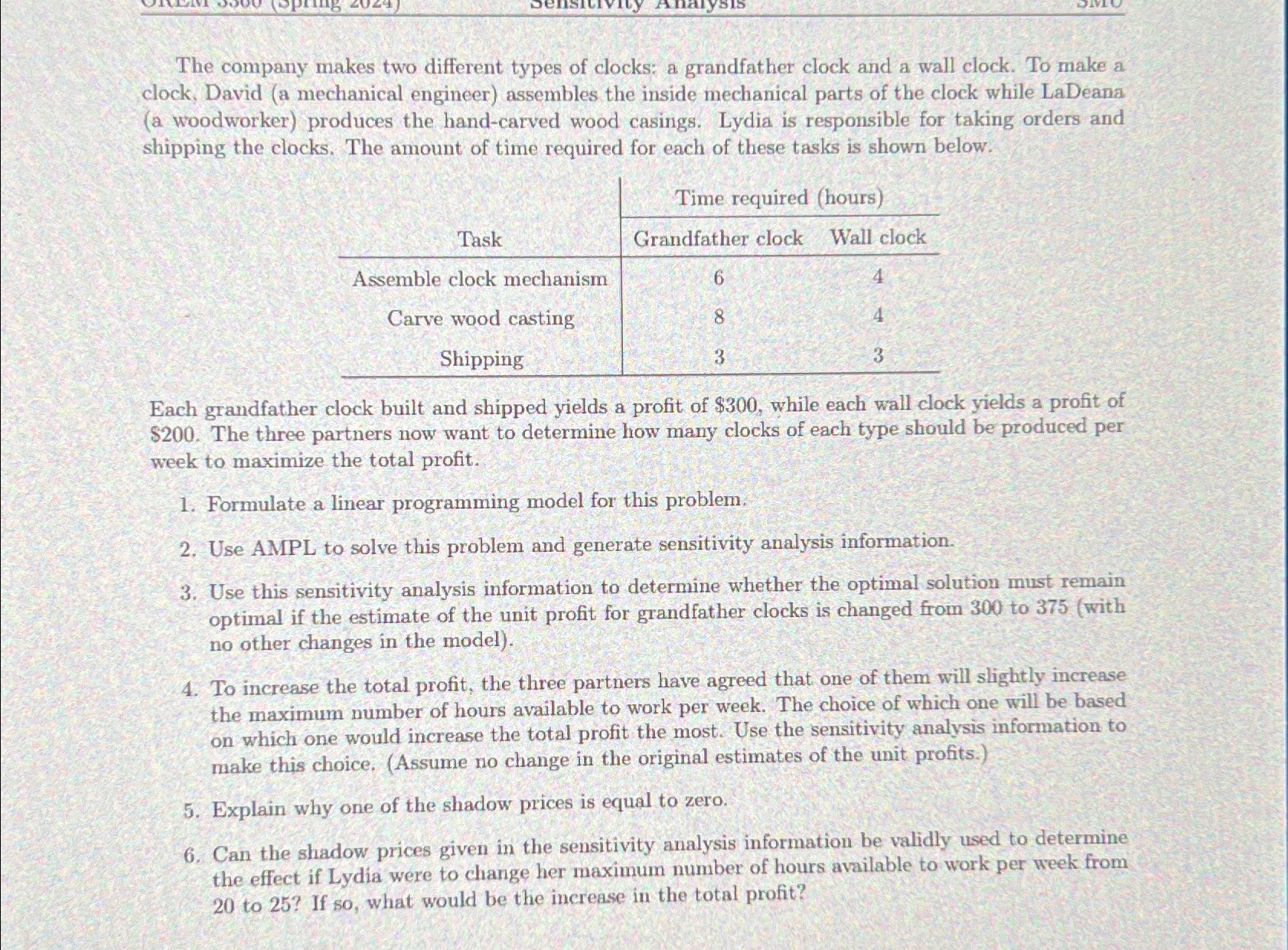  Problem 3(Textbook problem 7-3.6) (- pts.) David, LaDeana, and Lydia are