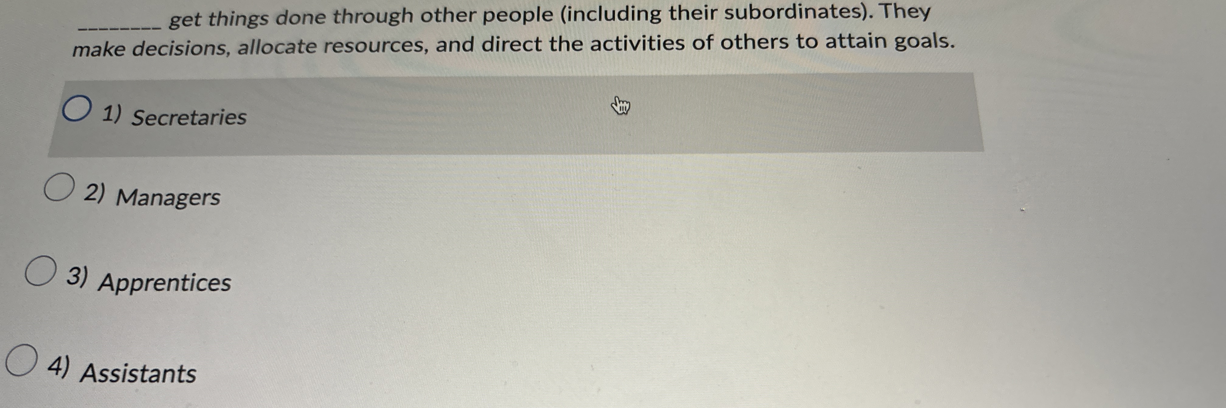  q, get things done through other people (including their subordinates). They