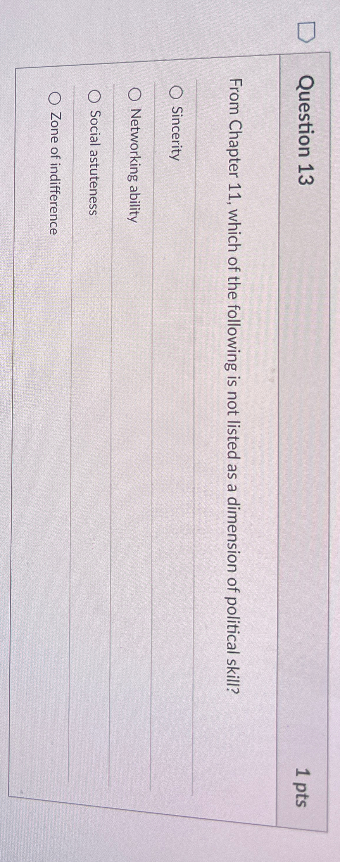  Question 13 1 pts From Chapter 11, which of the following
