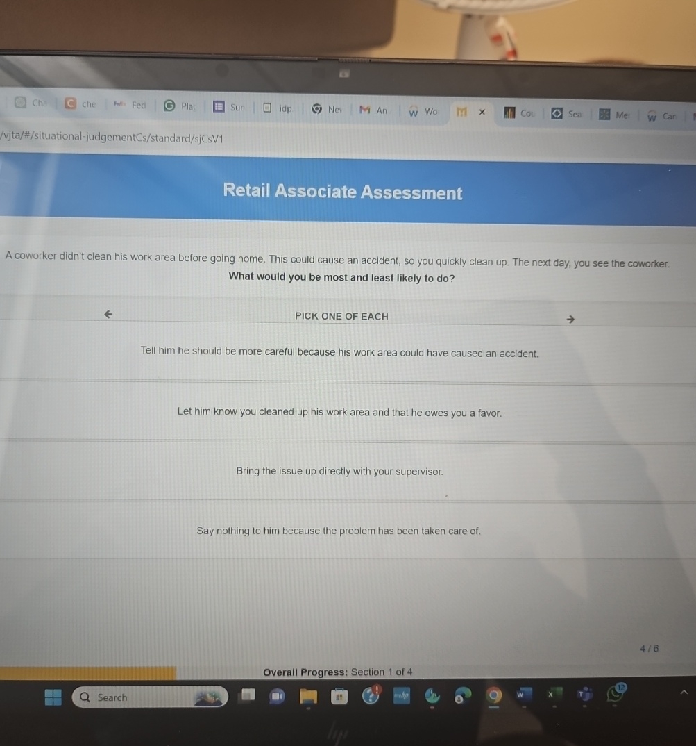  /vjta/#/situational-judgementCs/standard/sjCsV1 Retail Associate Assessment A coworker didn't clean his work area