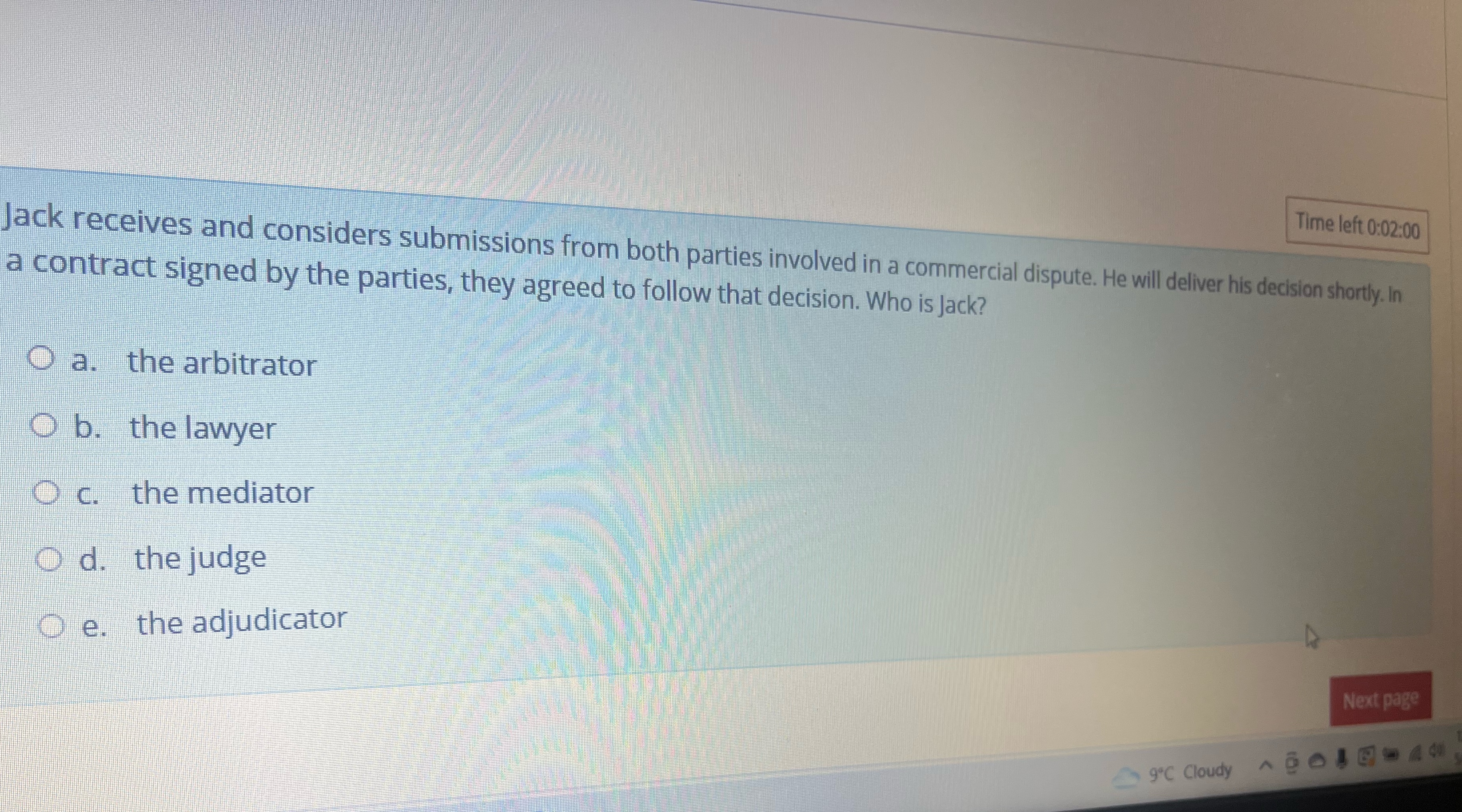  Time left 0:02:00 Jack receives and considers submissions from both parties