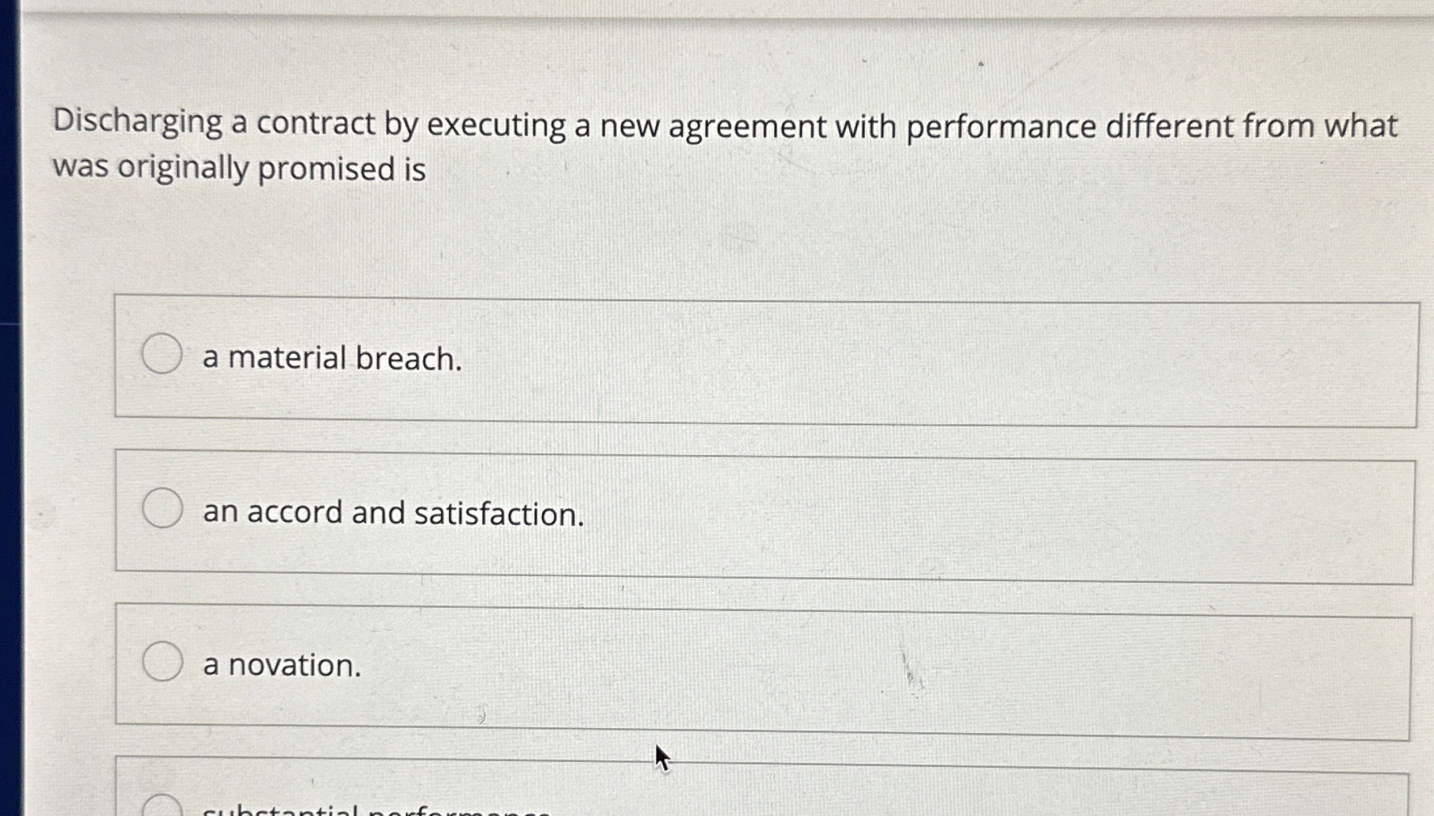 Discharging a contract by executing a new agreement with performance different