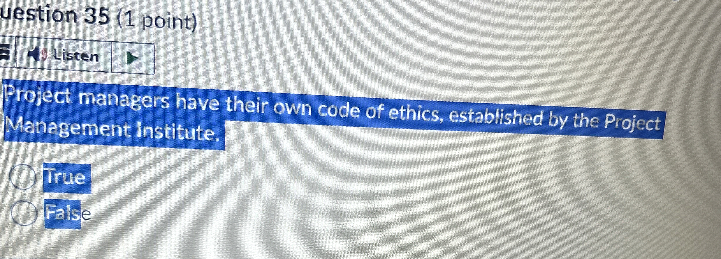  uestion 35(1 point) Listen Project managers have their own code of