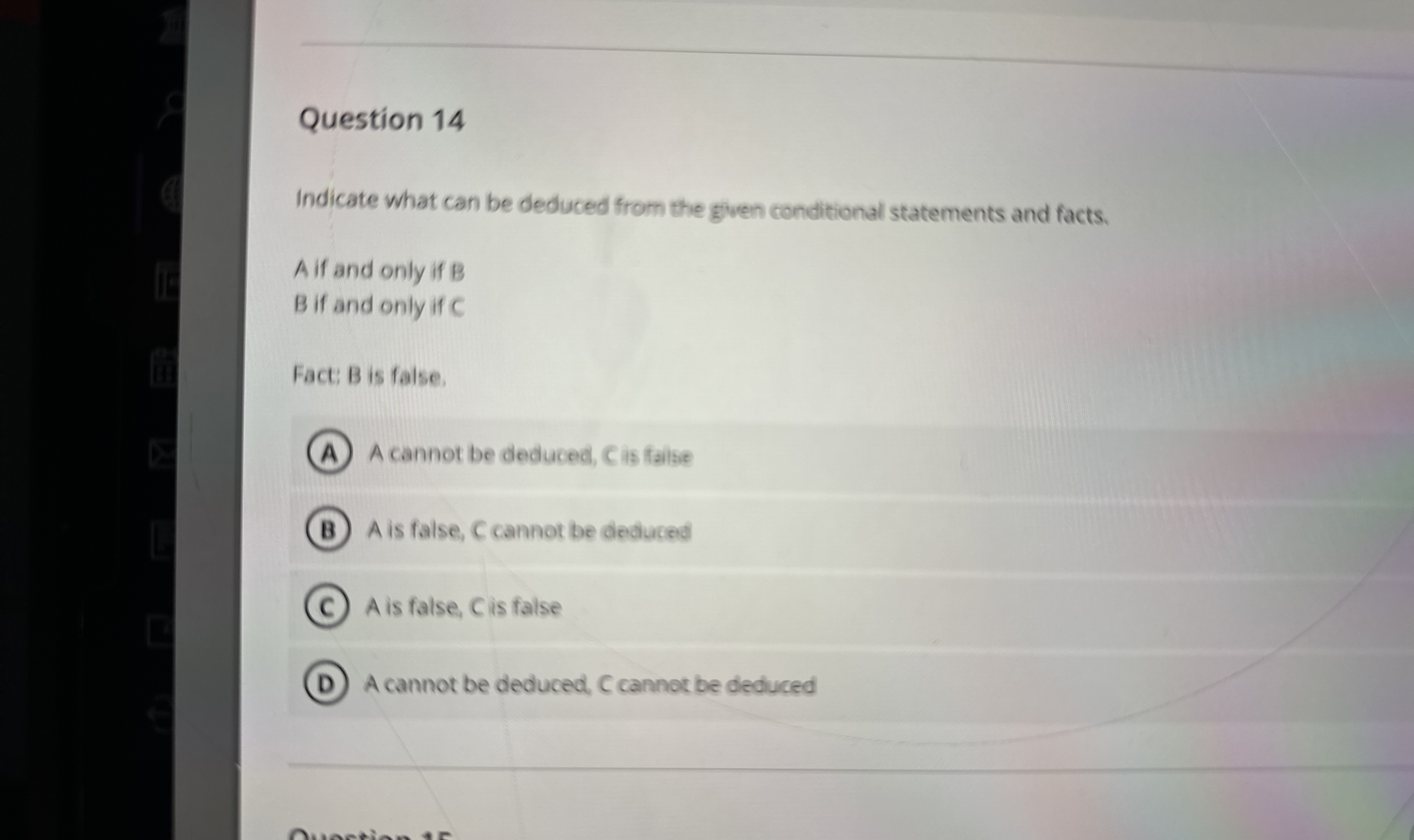  Question 14 Indicate what can be deduced from the glven conditional