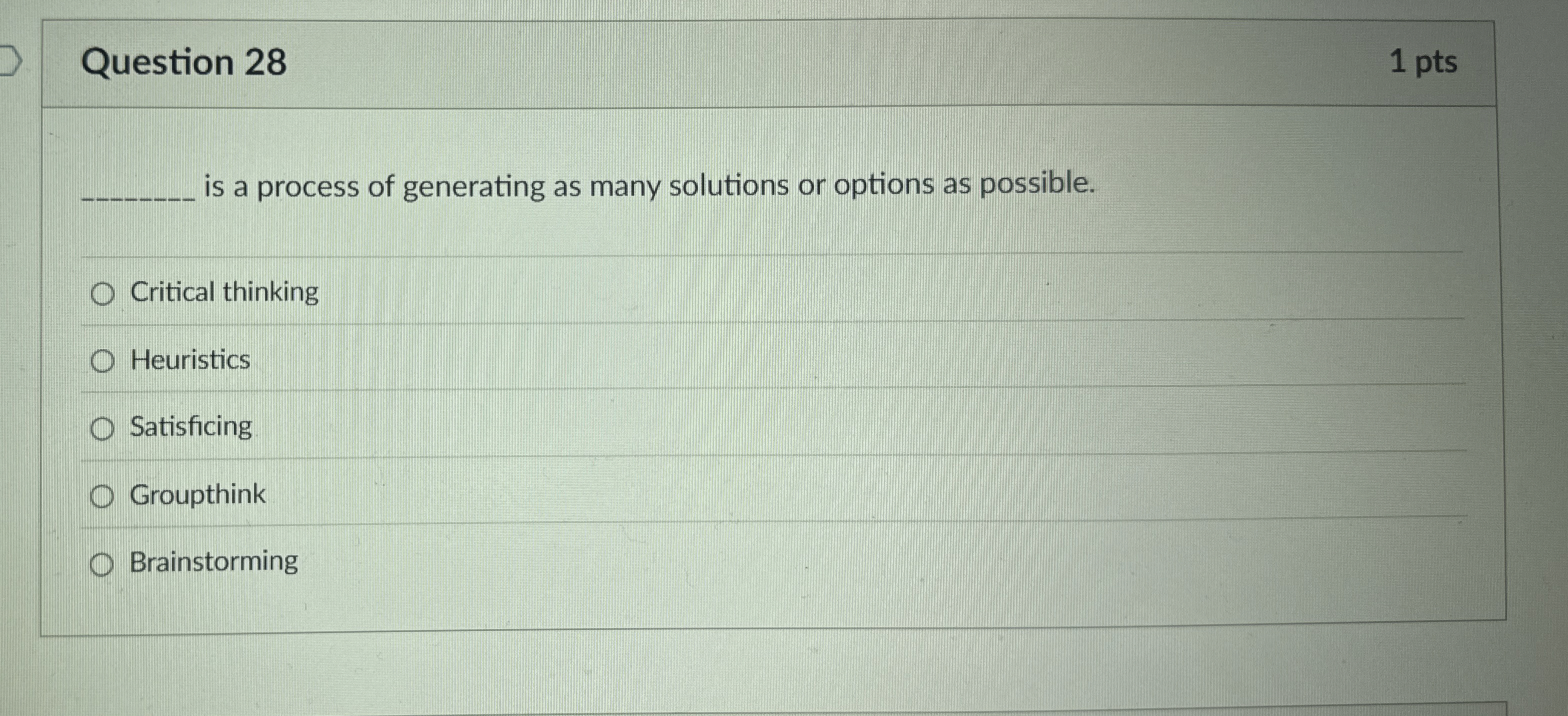  Question 28 1 pts is a process of generating as many