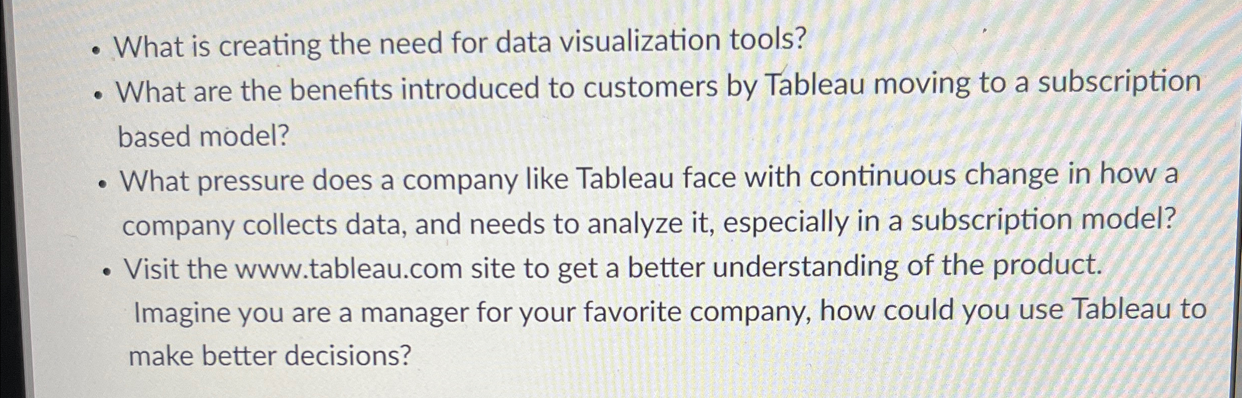  -What is creating the need for data visualization tools? -What are