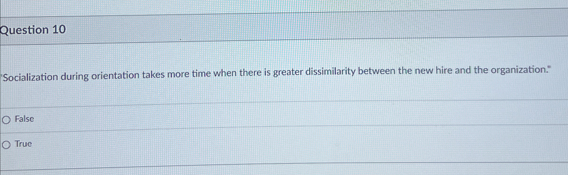  Question 10 'Socialization during orientation takes more time when there is