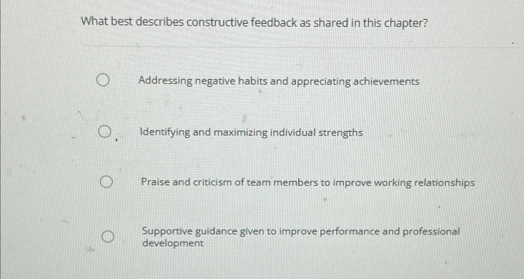  What best describes constructive feedback as shared in this chapter? Addressing
