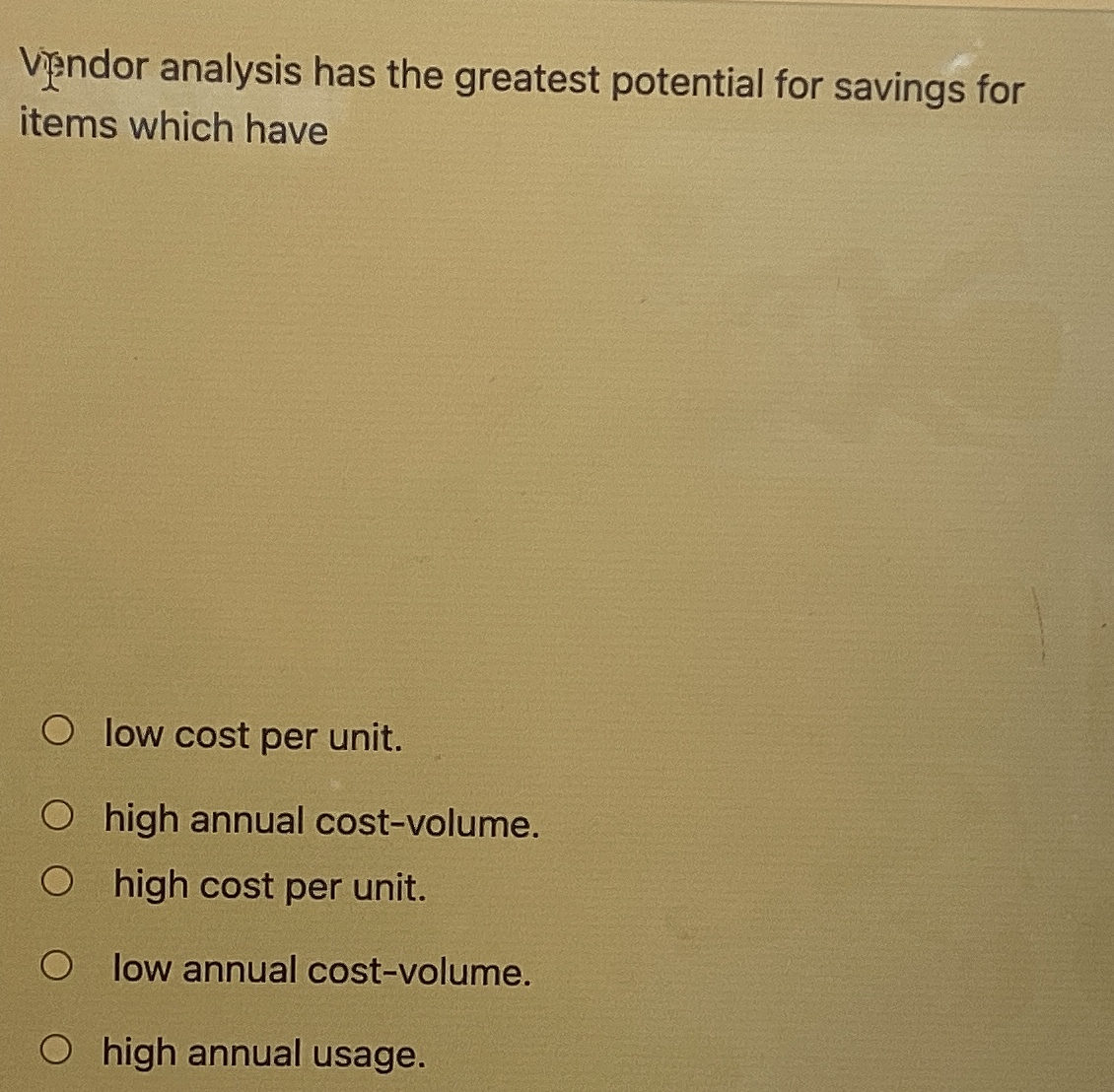  Vindor analysis has the greatest potential for savings for items which