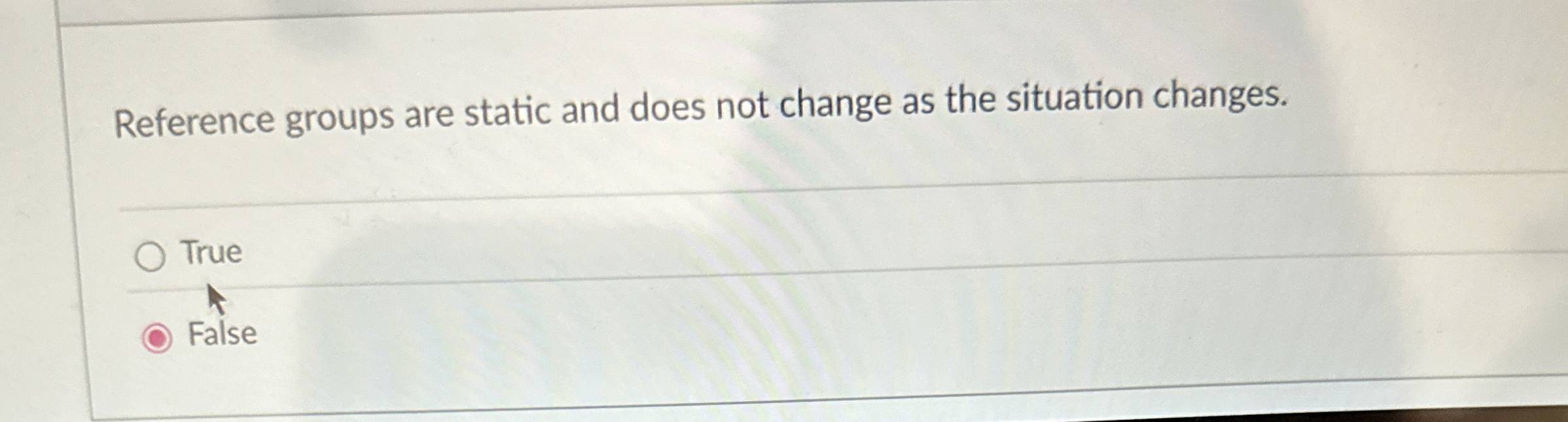  Reference groups are static and does not change as the situation