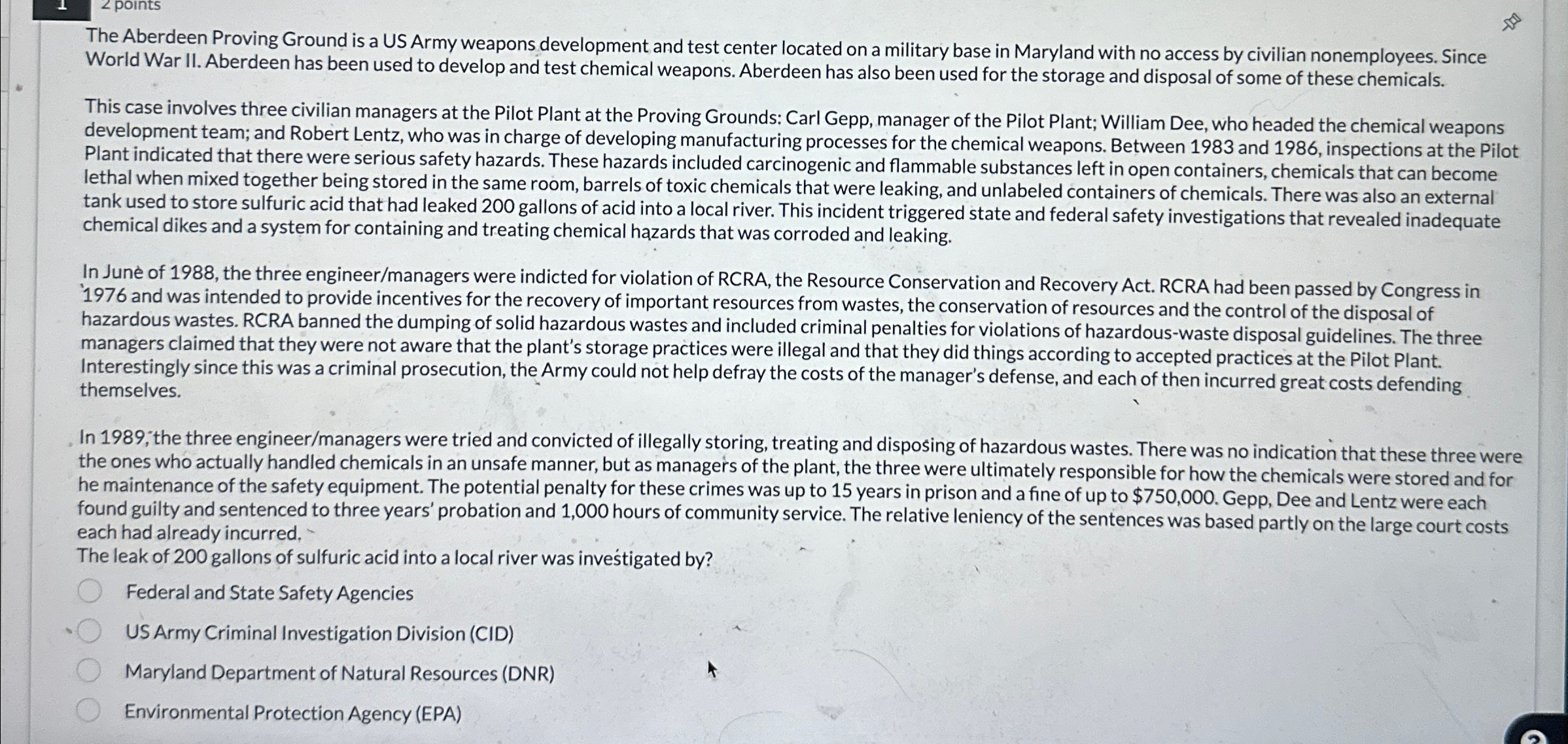  The Aberdeen Proving Ground is a US Army weapons development and