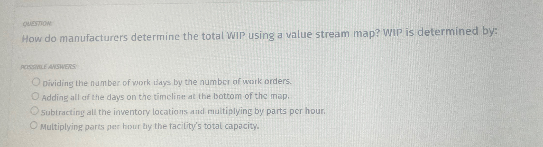  QUESTION: How do manufacturers determine the total WIP using a value