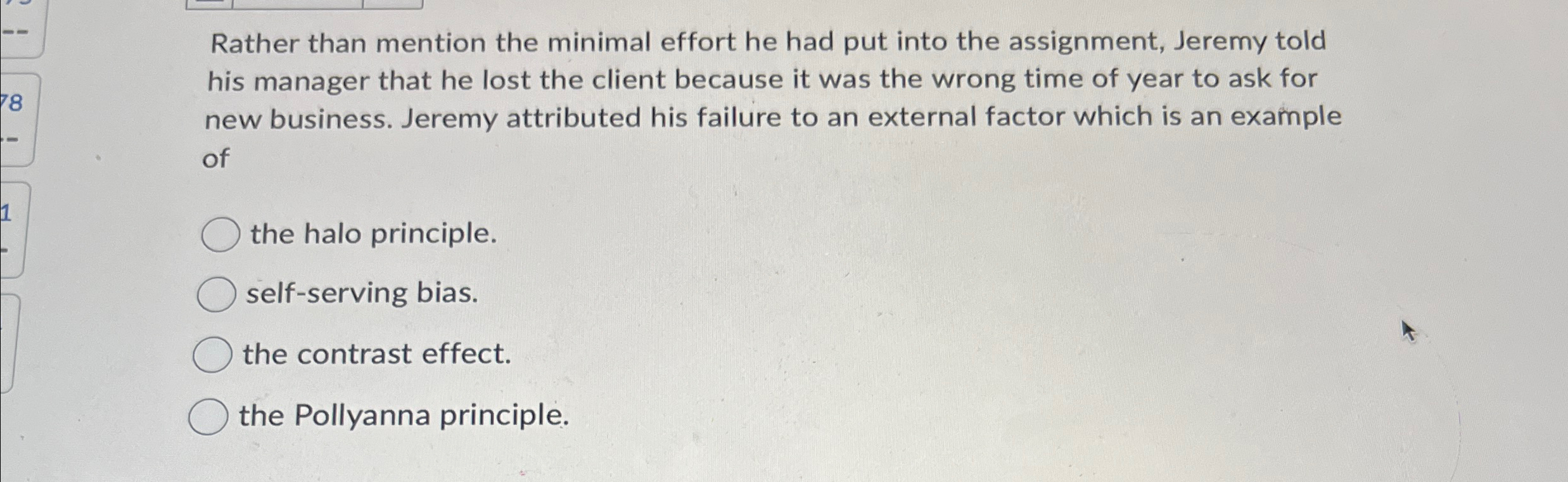  Rather than mention the minimal effort he had put into the