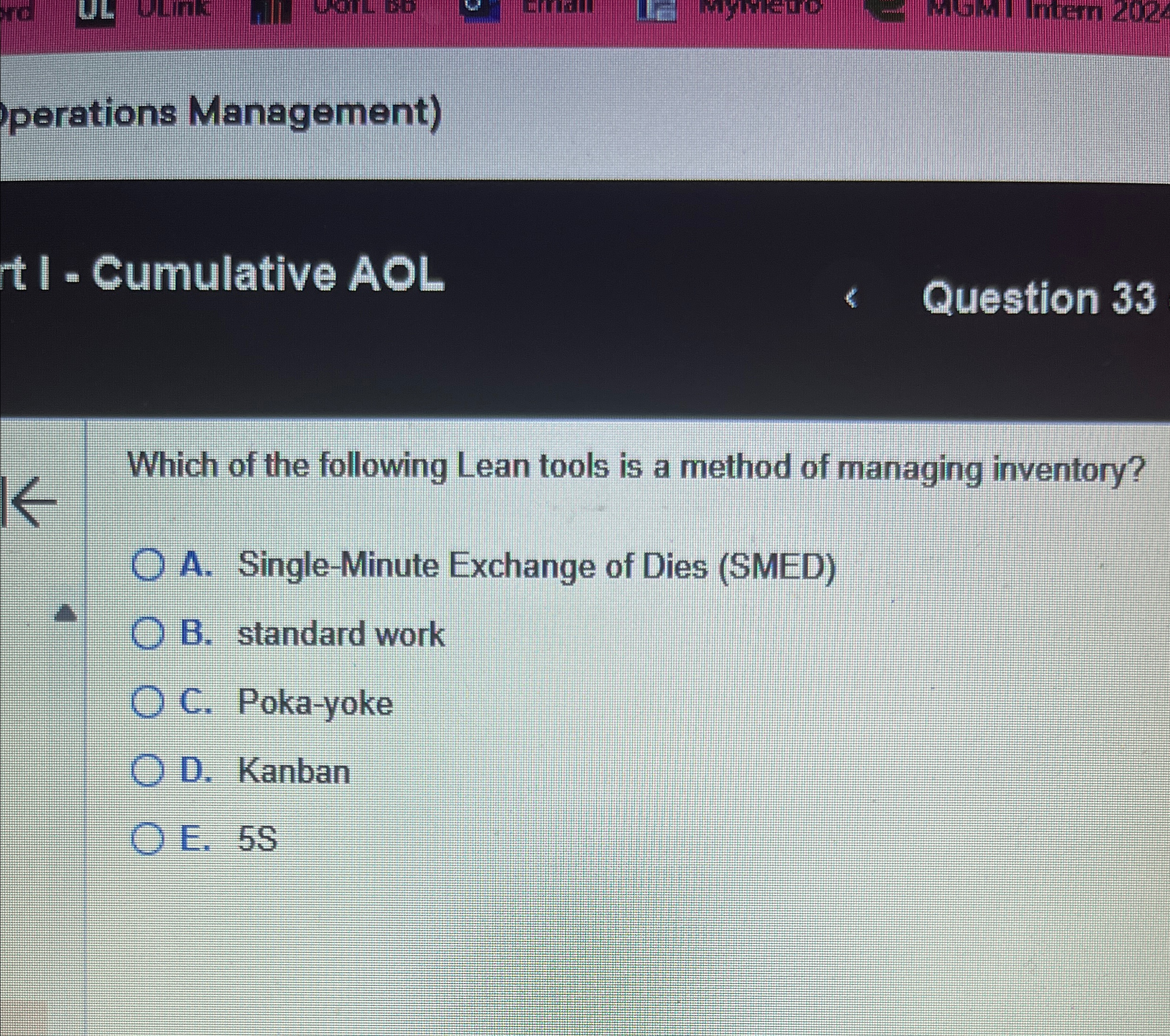  perations Management) t I - Cumulative AOL Question 33 Which of