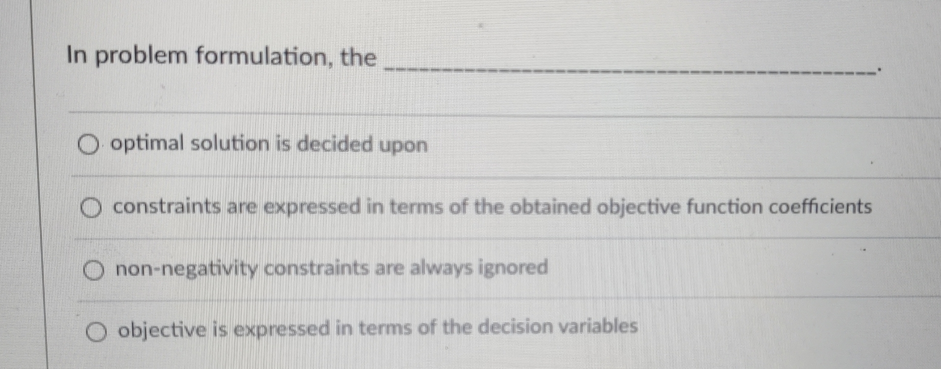  In problem formulation, the q, q, optimal solution is decided upon