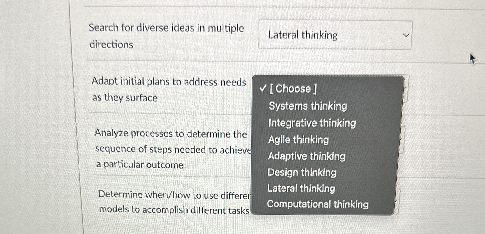  Search for diverse ideas in multiple directions Adapt initial plans to