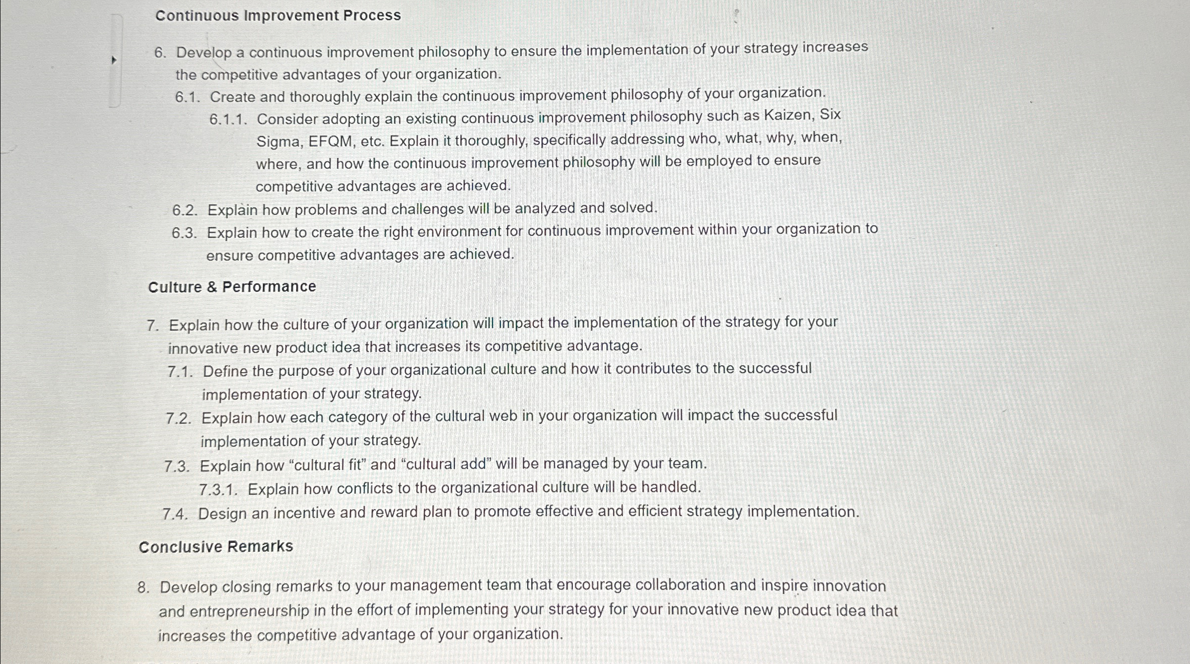  Continuous Improvement Process 6. Develop a continuous improvement philosophy to ensure