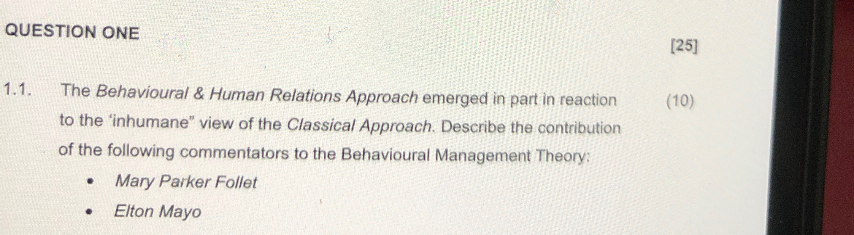  QUESTION ONE [25] 1.1. The Behavioural & Human Relations Approach emerged