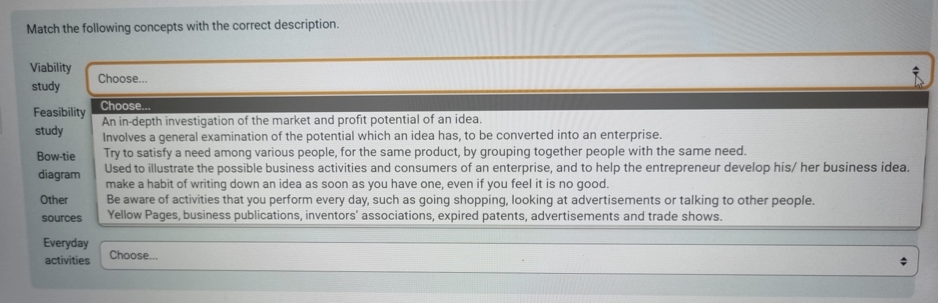  Match the following concepts with the correct description. Viability study Choose...