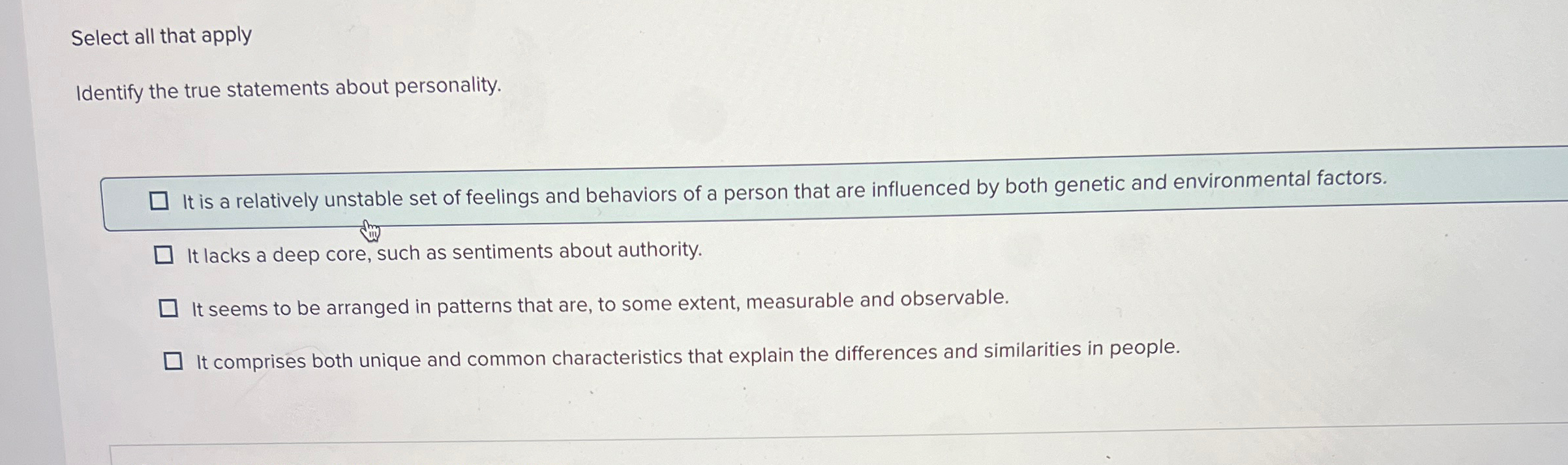  Select all that apply Identify the true statements about personality. It