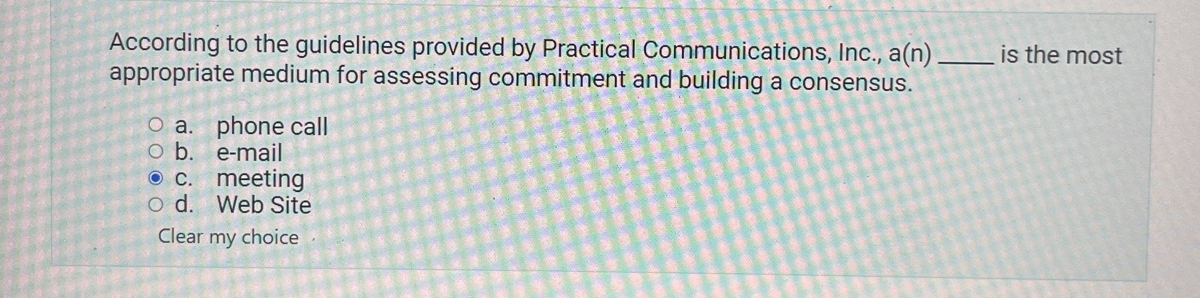  According to the guidelines provided by Practical Communications, Inc., a(n) appropriate