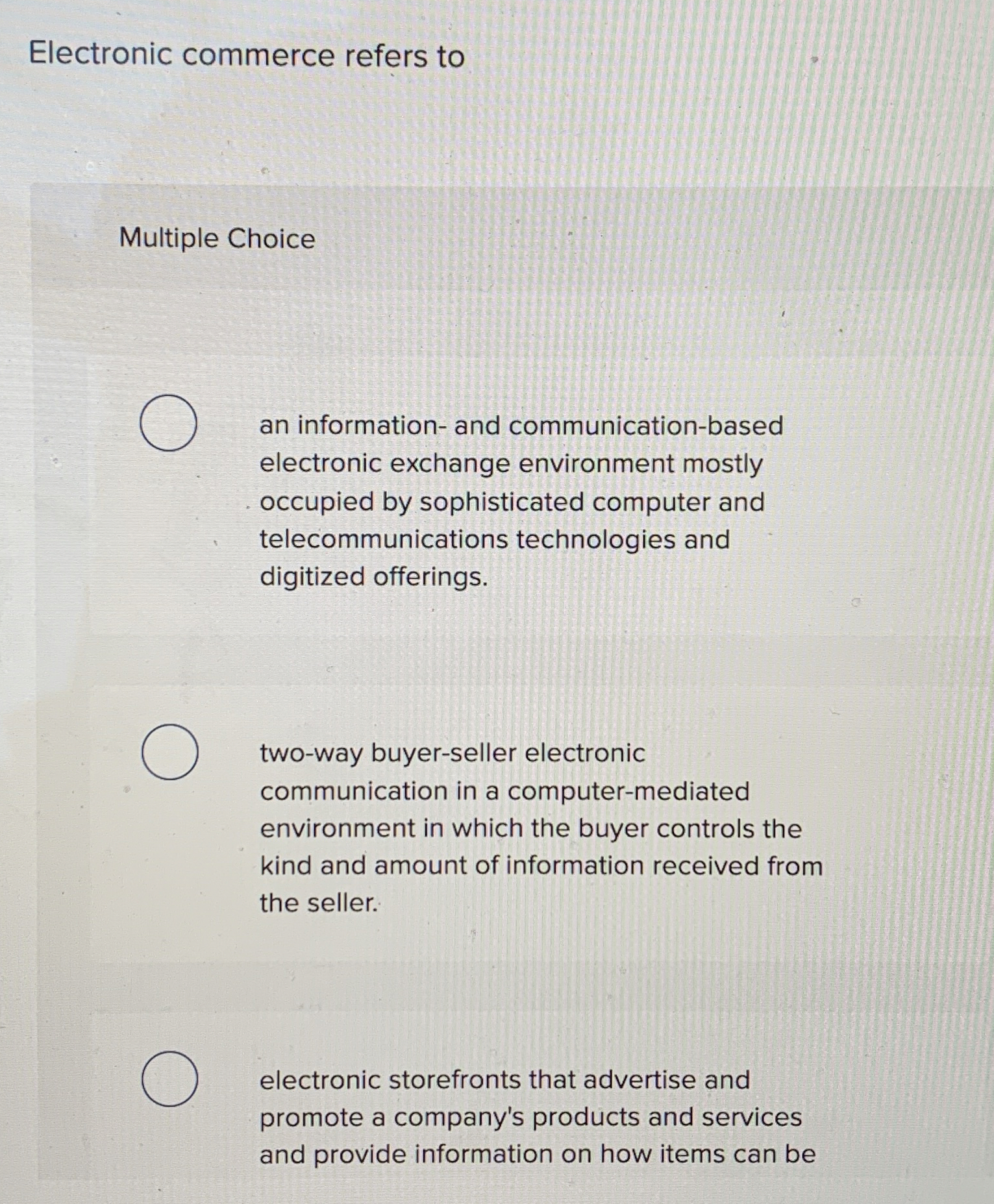  Electronic commerce refers to Multiple Choice an information- and communication-based electronic