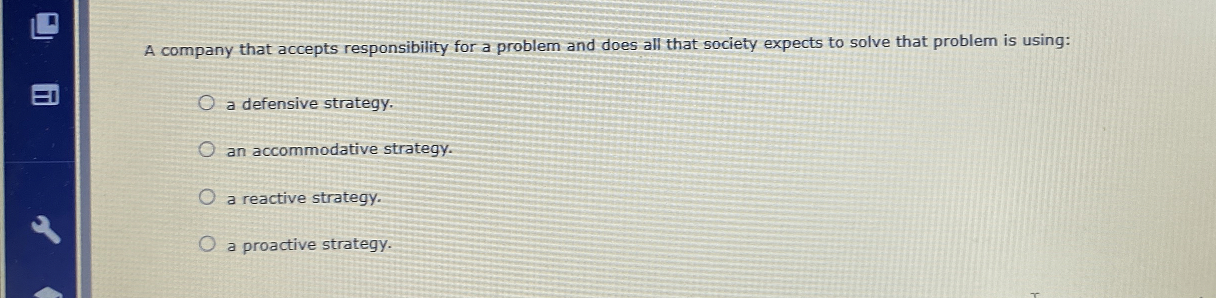  A company that accepts responsibility for a problem and does all