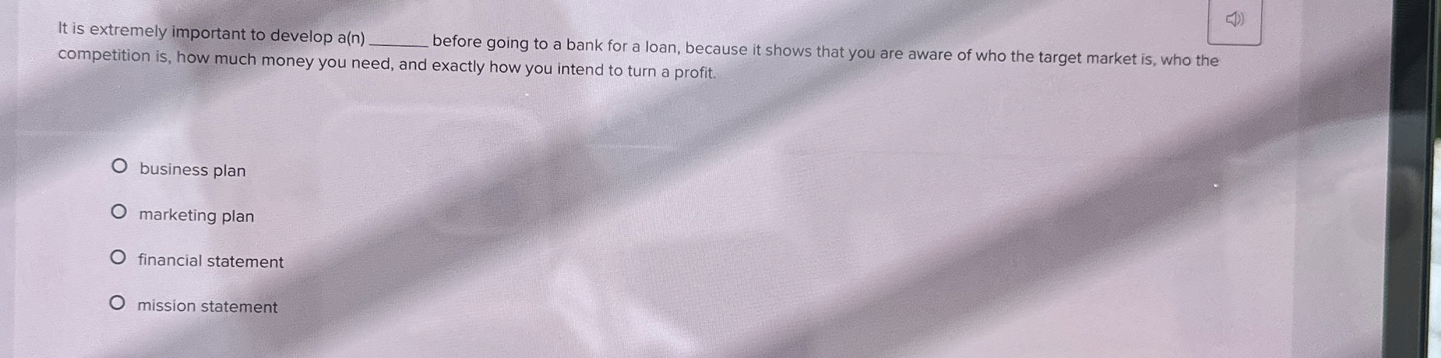  It is extremely important to develop a(n) before going to a