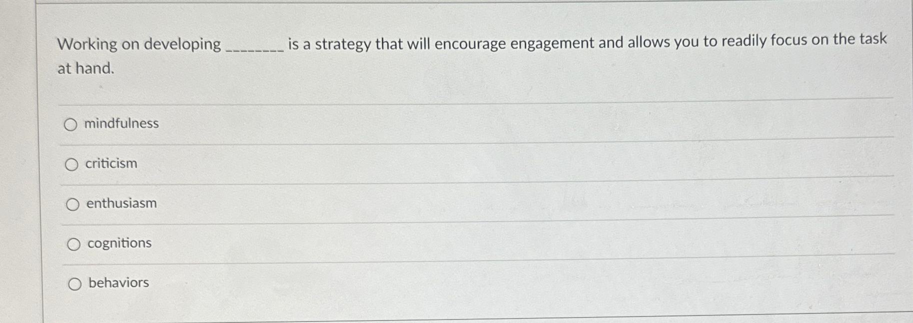  Working on developing q, is a strategy that will encourage engagement
