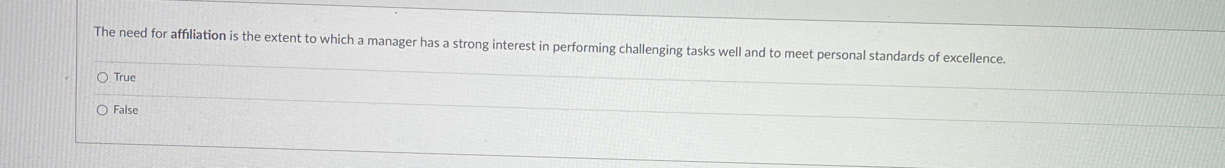  The need for affiliation is the extent to which a manager